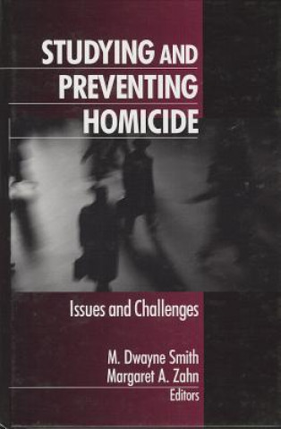 Kniha Studying and Preventing Homicide M. Dwayne Smith