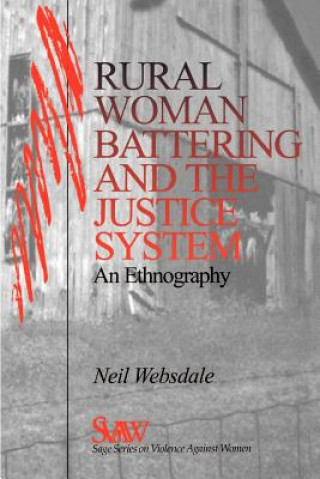 Carte Rural Women Battering and the Justice System Neil Websdale