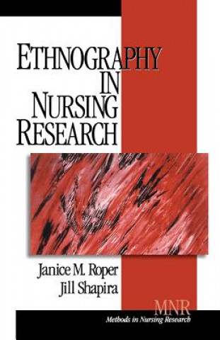 Könyv Ethnography in Nursing Research Janice M. Roper