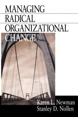 Книга Managing Radical Organizational Change Karen L. Newman