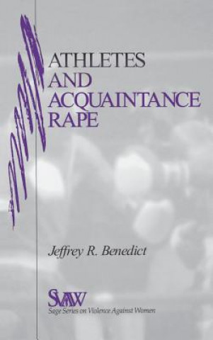 Kniha Athletes and Acquaintance Rape Jeffrey R. Benedict