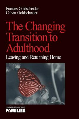 Книга Changing Transition to Adulthood Frances K. Goldscheider