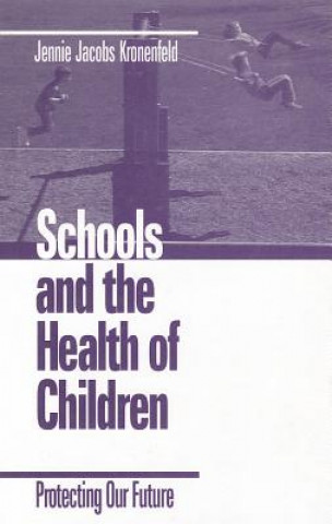Carte Schools and the Health of Children Jennie Kronenfeld