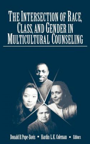 Carte Intersection of Race, Class, and Gender in Multicultural Counseling Donald B. Pope-Davis