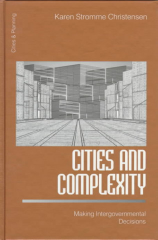 Libro Cities and Complexity Karen Stromme Christensen
