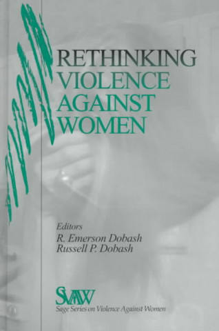 Книга Rethinking Violence against Women Rebecca Emerson Dobash