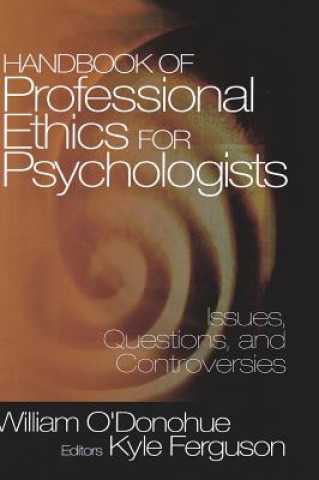 Könyv Handbook of Professional Ethics for Psychologists William T. O'Donohue