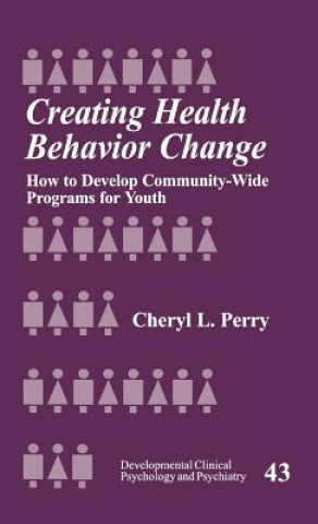 Βιβλίο Creating Health Behavior Change Cheryl L. Perry