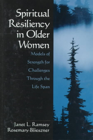 Kniha Spiritual Resiliency in Older Women Janet L. Ramsay