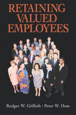 Carte Retaining Valued Employees Rodger W. Griffeth