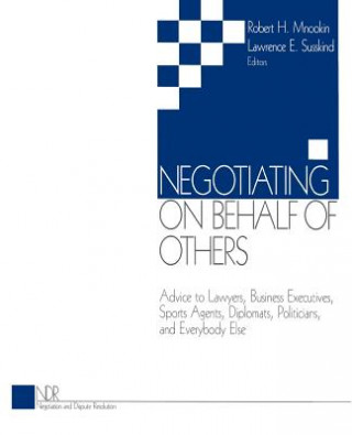 Carte Negotiating on Behalf of Others Robert H. Mnookin