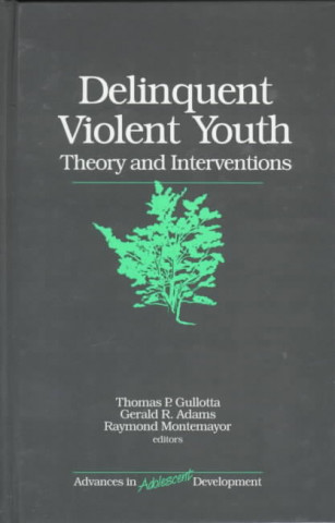 Kniha Delinquent Violent Youth Thomas P. Gullotta