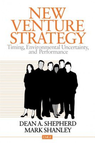 Knjiga New Venture Strategy Dean A. Shepherd