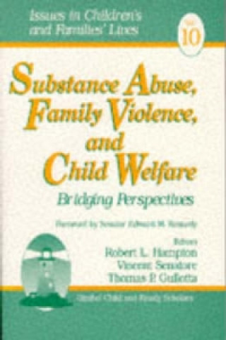 Książka Substance Abuse, Family Violence and Child Welfare Robert L. Hampton