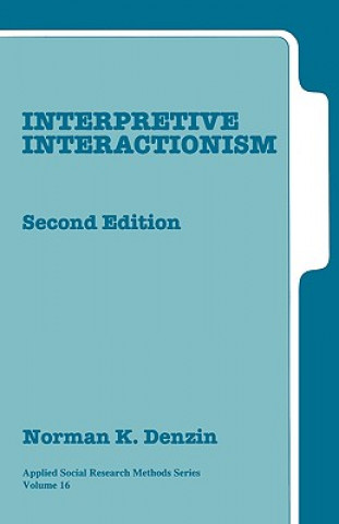Knjiga Interpretive Interactionism Norman K. Denzin