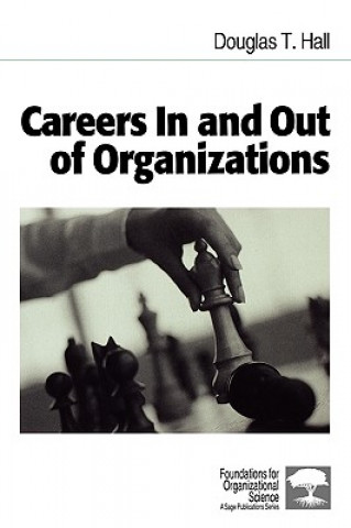 Kniha Careers In and Out of Organizations Douglas T. Hall