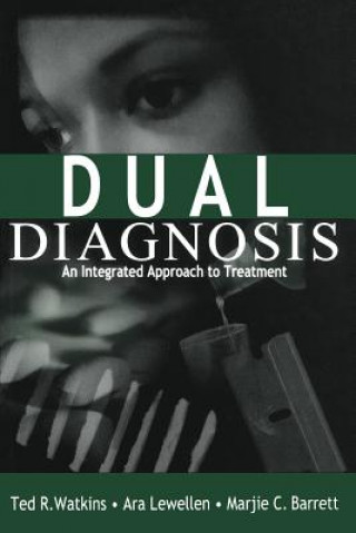 Könyv Dual Diagnosis Ted R. Watkins
