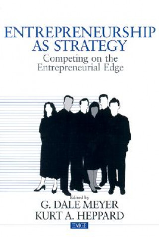 Könyv Entrepreneurship as Strategy G.Dale Meyer