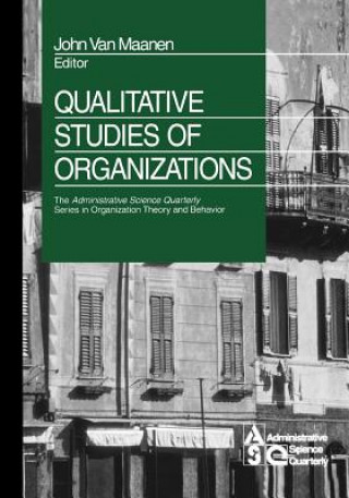Kniha Qualitative Studies of Organizations John Van Maanen
