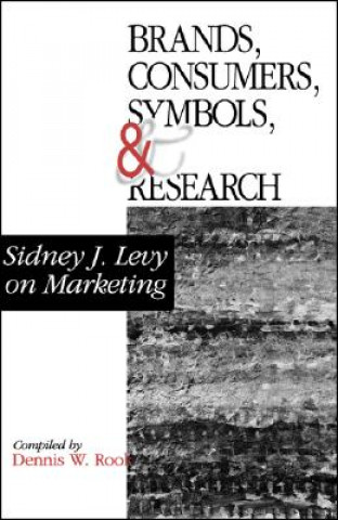 Buch Brands, Consumers, Symbols and Research Sidney J. Levy