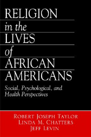 Книга Religion in the Lives of African Americans Robert Joseph Taylor