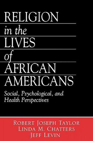 Книга Religion in the Lives of African Americans Robert J. Taylor