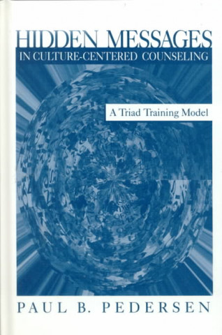 Kniha Hidden Messages in Culture-Centered Counseling Paul B. Pedersen