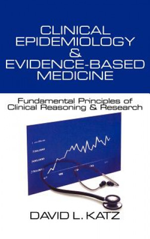 Книга Clinical Epidemiology & Evidence-Based Medicine David L. Katz