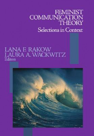 Carte Feminist Communication Theory Lana F. Rakow