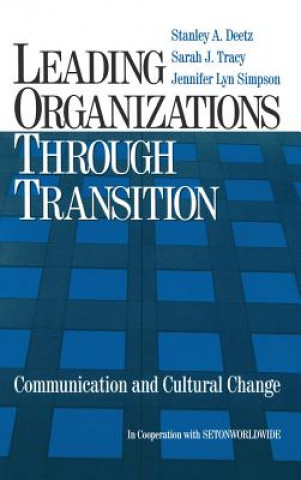 Buch Leading Organizations through Transition Stanley A. Deetz