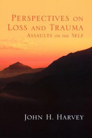 Kniha Perspectives on Loss and Trauma John H. Harvey