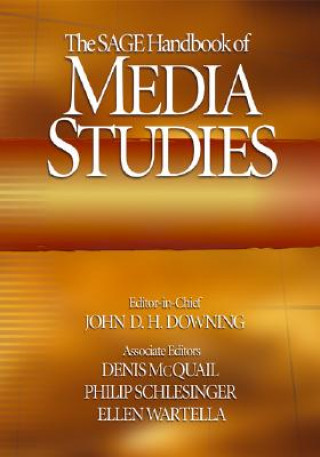 Kniha SAGE Handbook of Media Studies John D. H. Downing