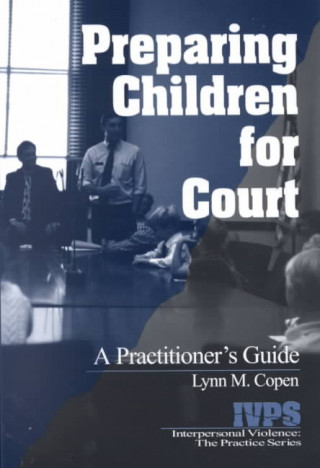 Knjiga Preparing Children for Court Lynn M. Copen