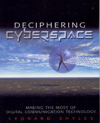 Kniha Deciphering Cyberspace Leonard C. Shyles
