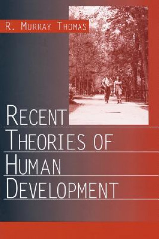 Book Recent Theories of Human Development R. Murray Thomas