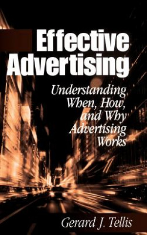 Kniha Effective Advertising Gerald J. Tellis