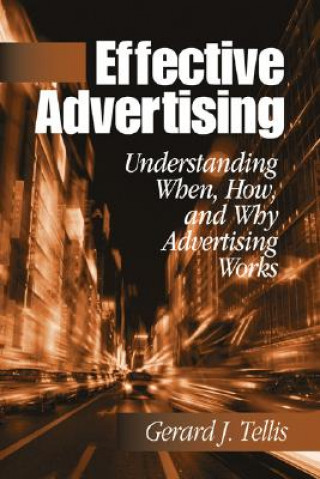 Livre Effective Advertising Gerald J. Tellis