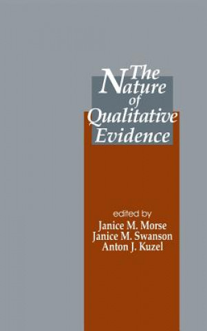 Książka Nature of Qualitative Evidence Janice M. Morse