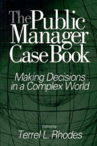 Kniha Public Manager Case Book Terrel L. Rhodes