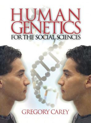 Könyv Human Genetics for the Social Sciences Gregory Carey