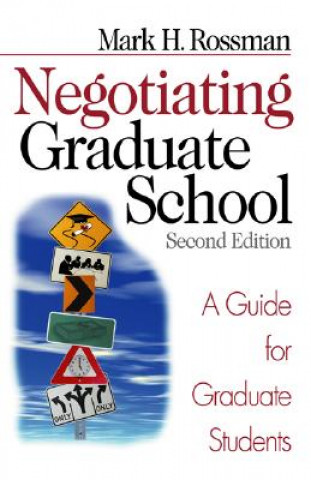Könyv Negotiating Graduate School Mark H. Rossman