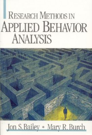 Buch Research Methods in Applied Behavior Analysis Jon S. Bailey