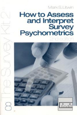 Carte How To Assess and Interpret Survey Psychometrics Mark S. Litwin