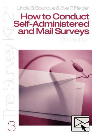 Książka How to Conduct Self-Administered and Mail Surveys Linda B. Bourque