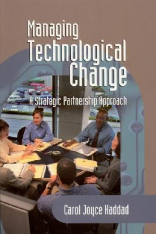 Carte Managing Technological Change Carol J. Haddad