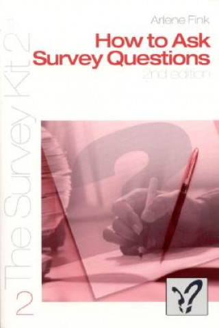 Kniha How to Ask Survey Questions Arlene G. Fink