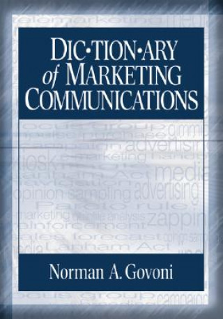 Carte Dictionary of Marketing Communications Norman Govoni