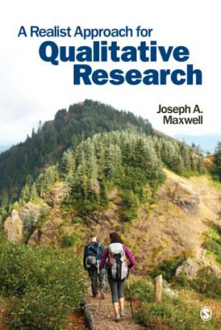 Kniha Realist Approach for Qualitative Research Joseph A. Maxwell