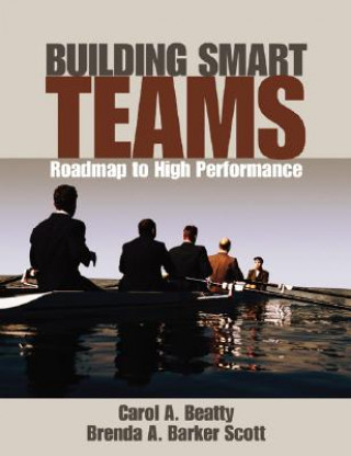 Kniha Building Smart Teams Carol A. Beatty