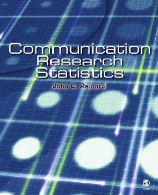 Könyv Communication Research Statistics John C. Reinard